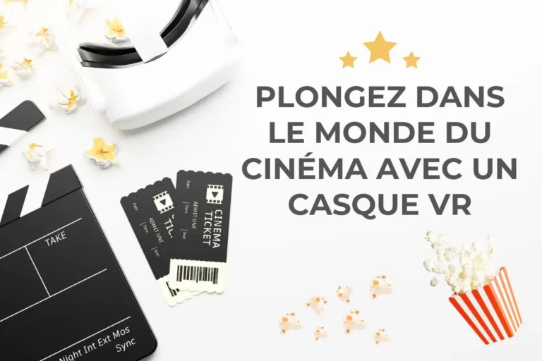 Lire la suite à propos de l’article Plongez dans le monde du cinéma avec un casque VR